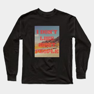 I don't like most people, retro vintage 1980 edition. Long Sleeve T-Shirt